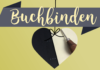 Lern etwas neues! Buchbinden mit Deckel