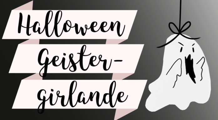 Halloween Special: Geistergirlande