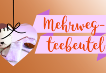 für die Umwelt: wiederverwendbare Teebeutel!
